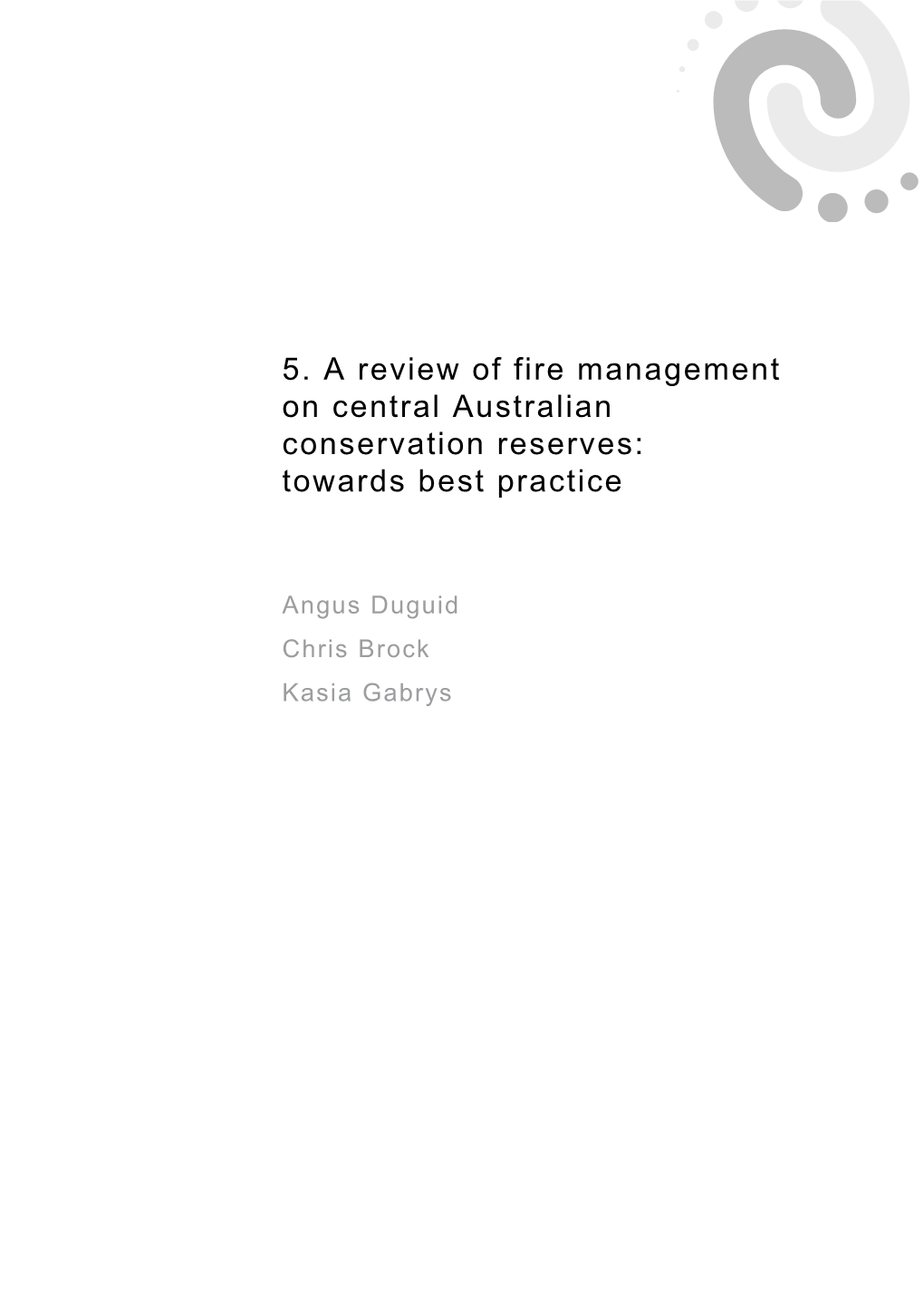 5. a Review of Fire Management on Central Australian Conservation Reserves: Towards Best Practice