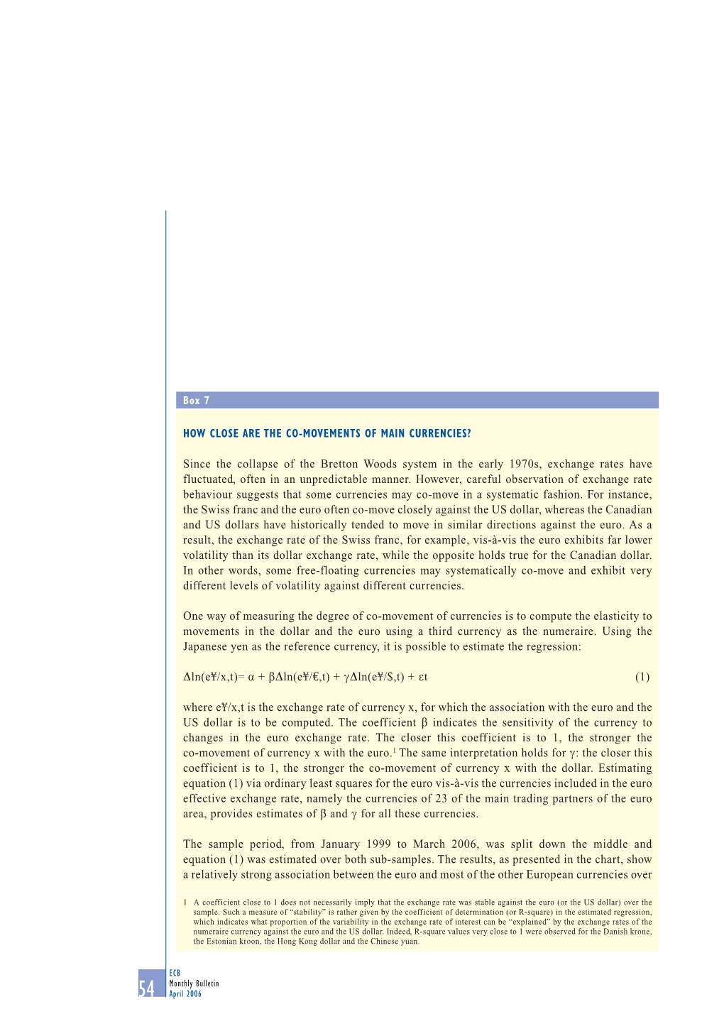 How Close Are the Co-Movements of Main Currencies?