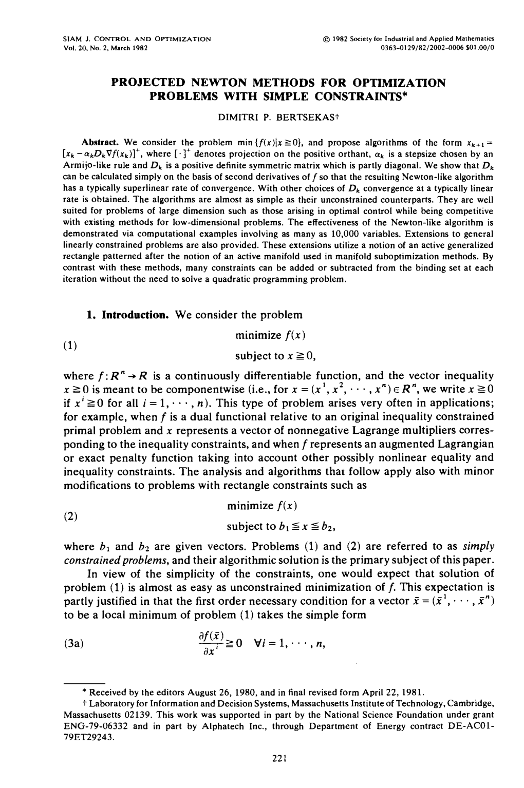 Projected Newton Methods for Optimization Problems with Simple Constraints*