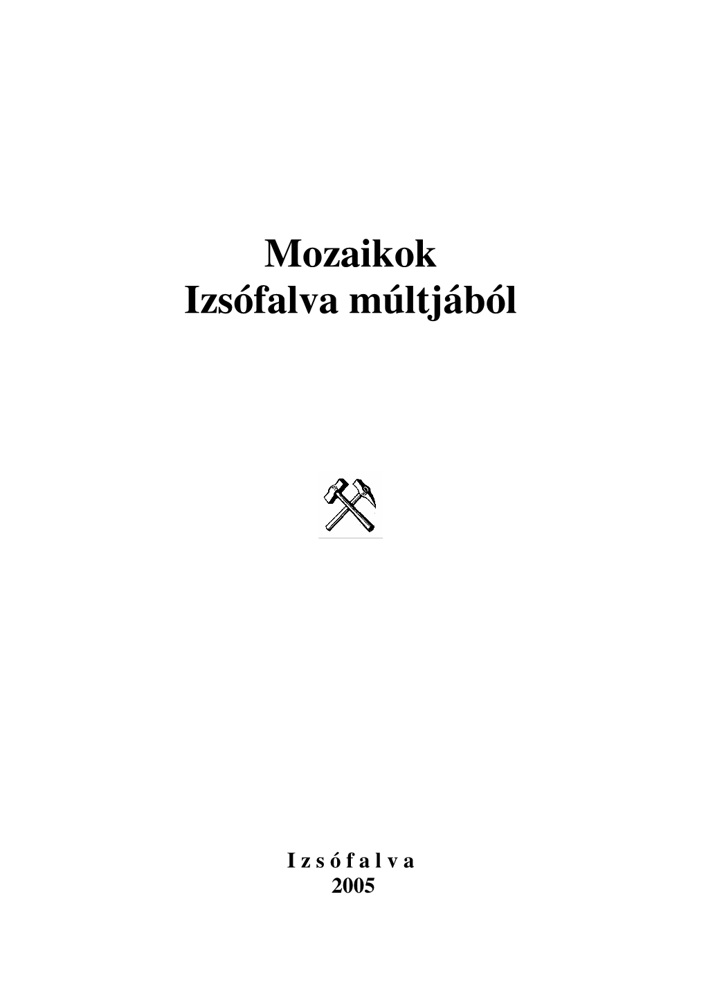 Mozaikok Izsófalva Múltjából