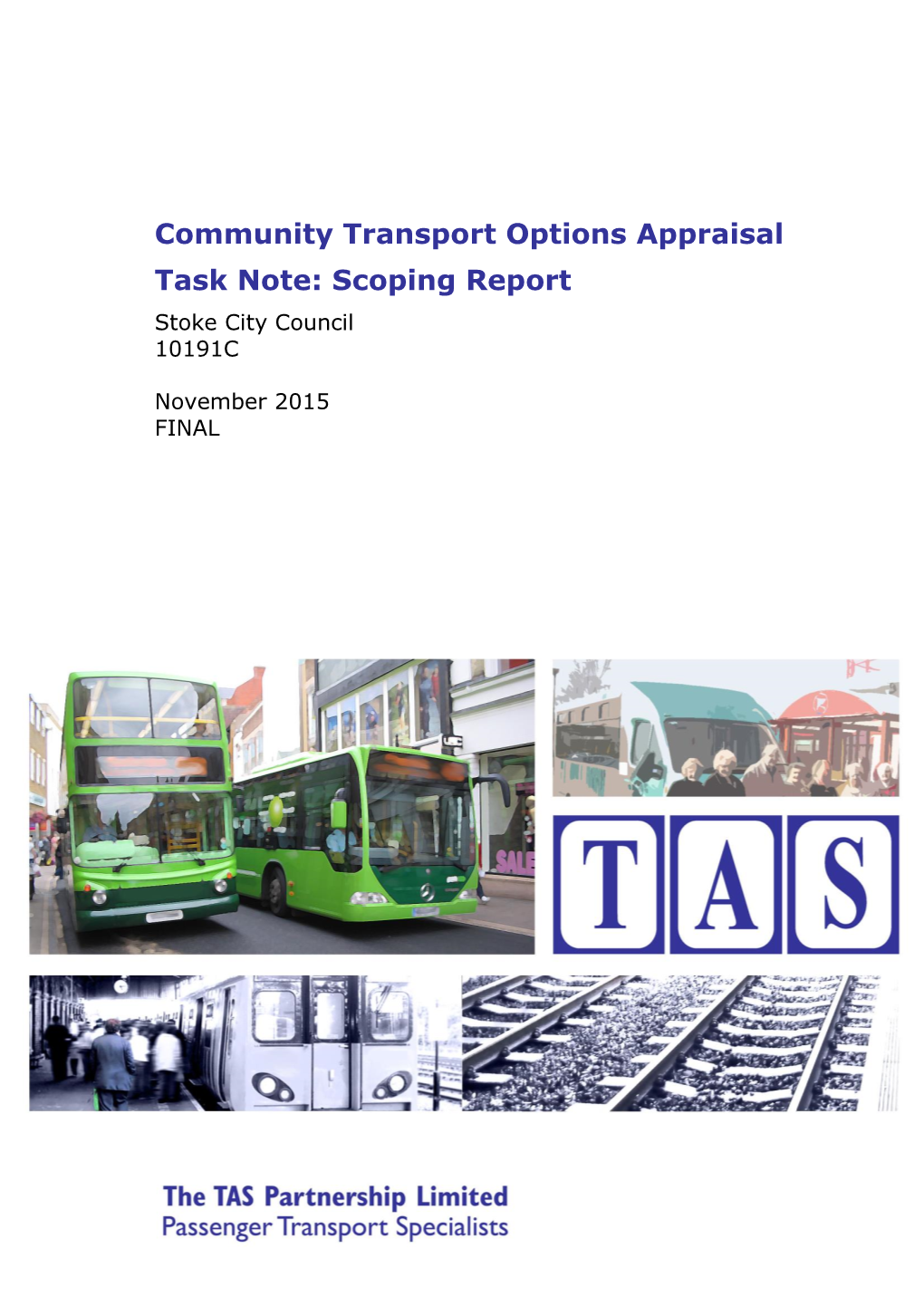 Community Transport Options Appraisal Task Note: Scoping Report Stoke City Council 10191C