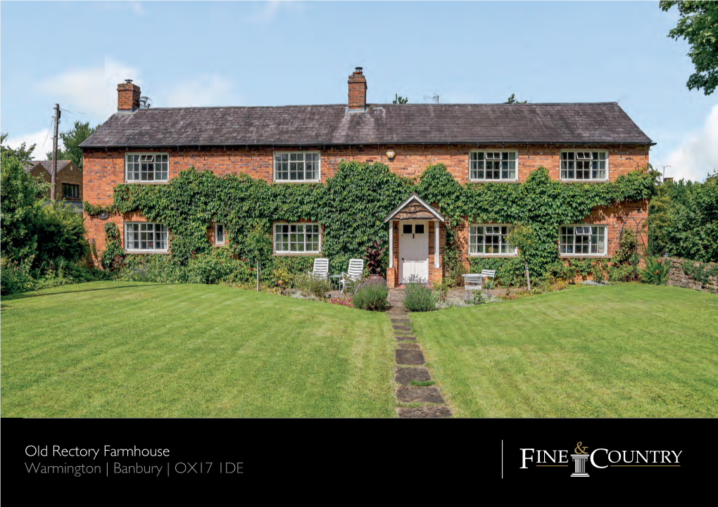 Old Rectory Farmhouse Warmington | Banbury | OX17 1DE OLD RECTORY FARMHOUSE