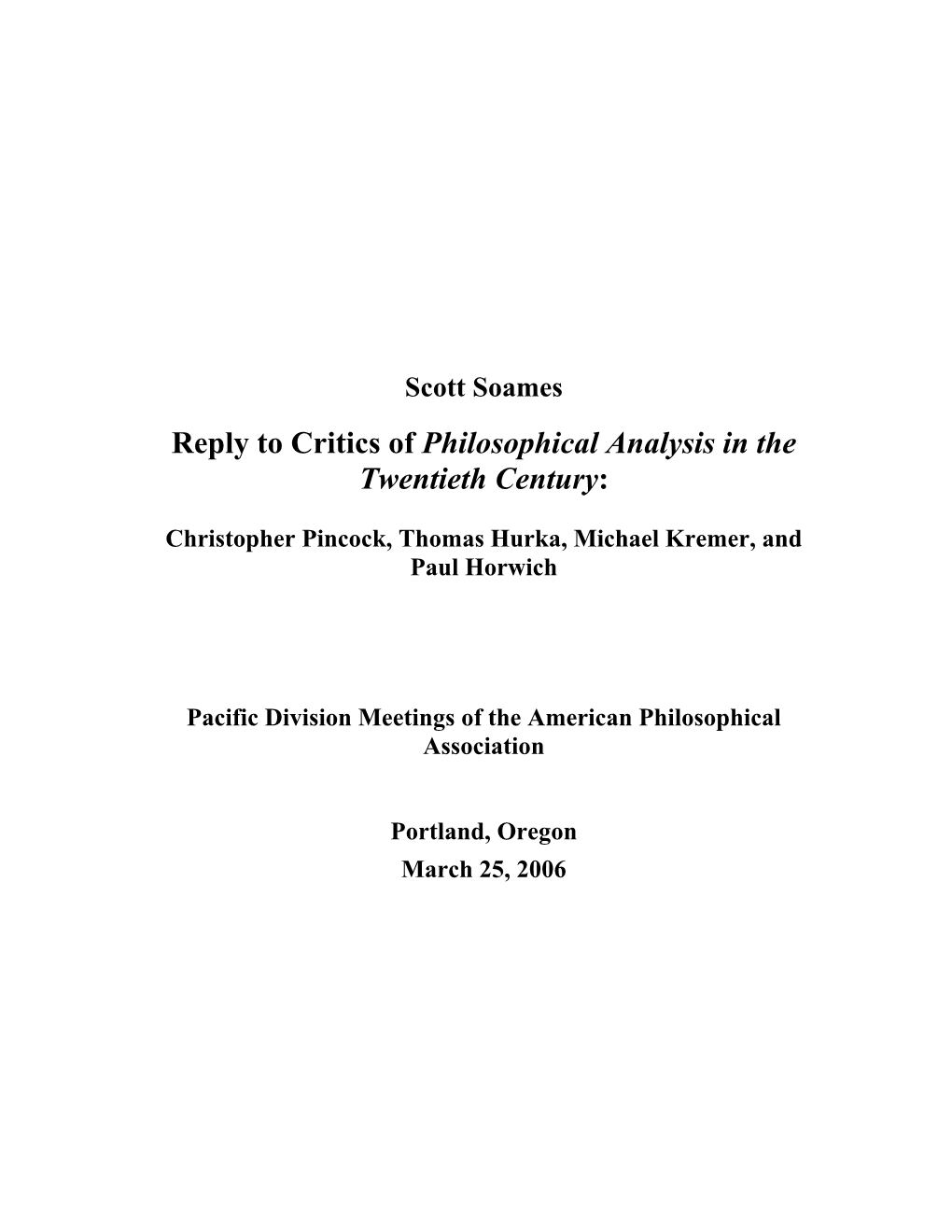 Reply to Critics of Philosophical Analysis in the Twentieth Century