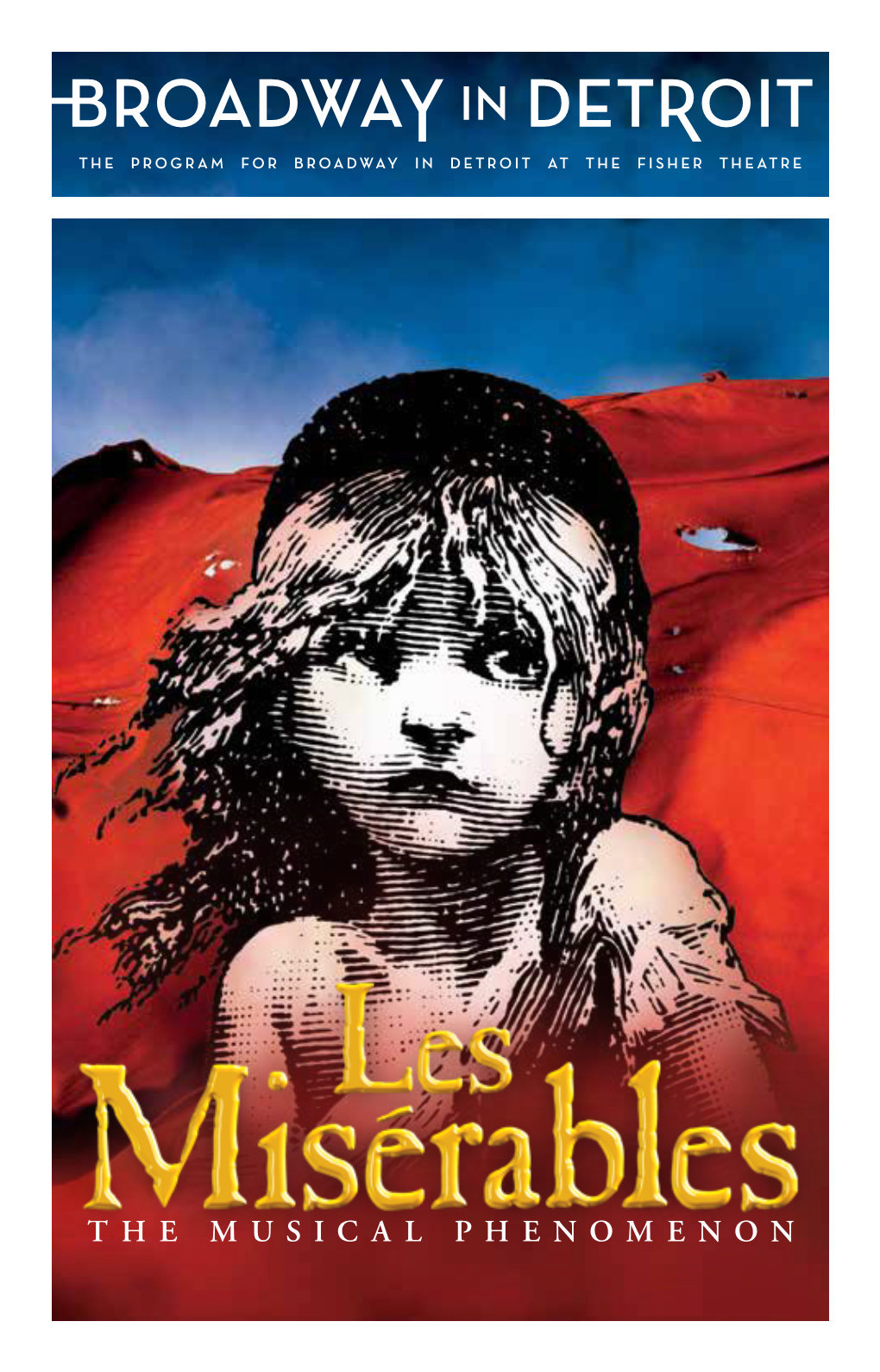 THE MUSICAL PHENOMENON the Whitney the Katherine Mcgregor Publication: CAMERON MACKINTOSH Publication: Broadway in Detroit Presents Dessert Parlor Playbill Program V