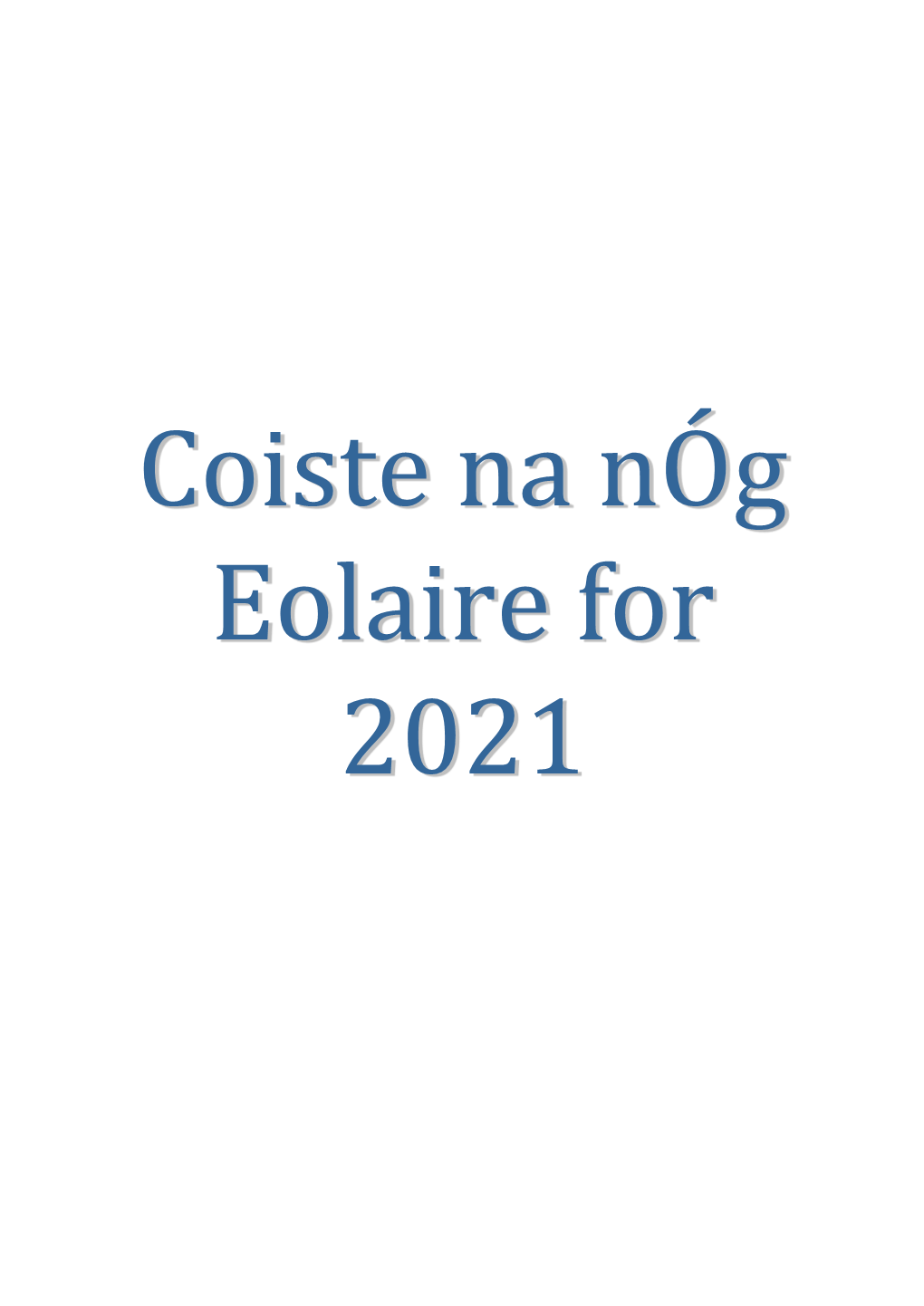 Coiste Na Nóg EOLAIRE 2021 on This Link