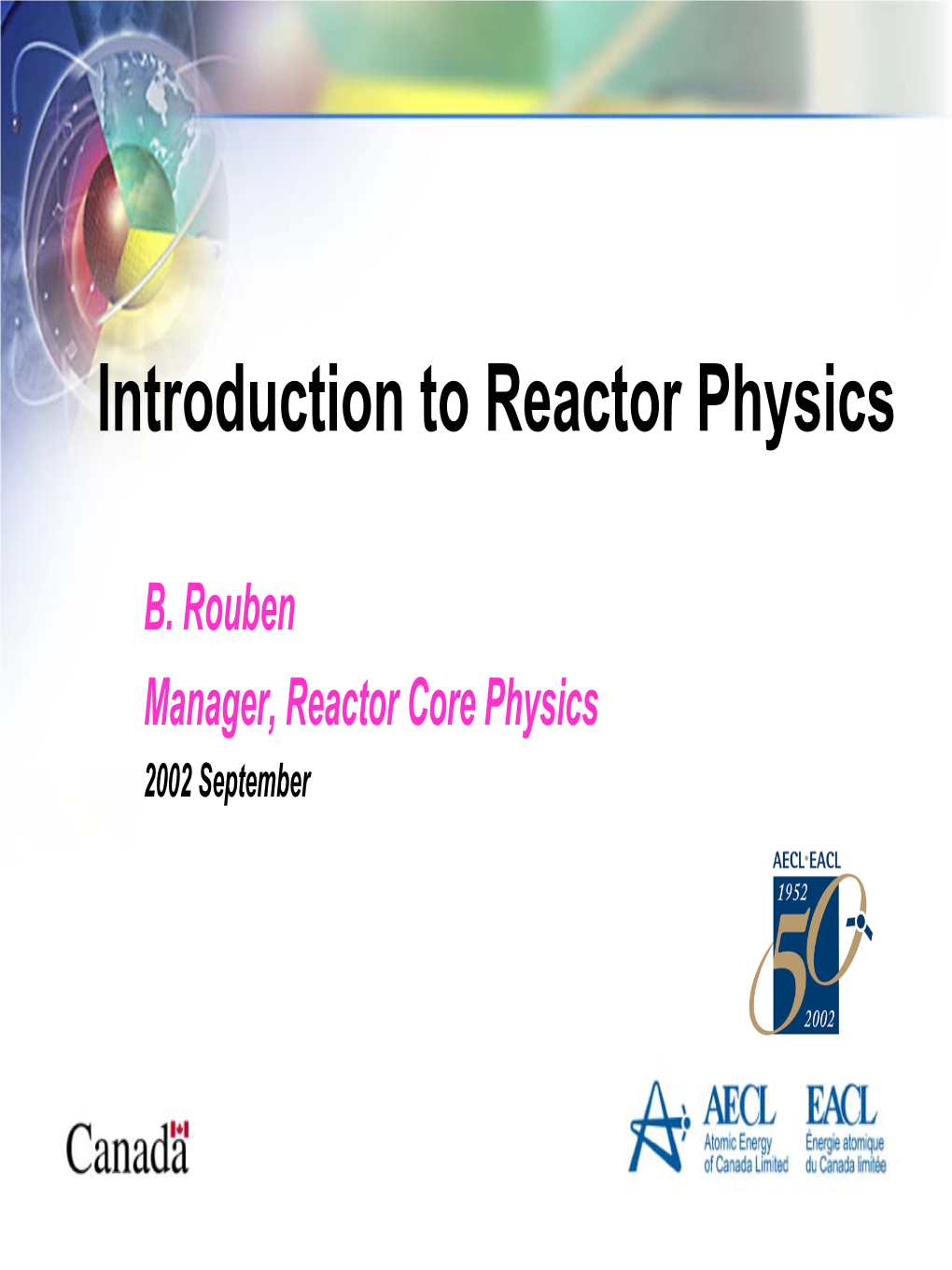 Introduction to Reactor Physics
