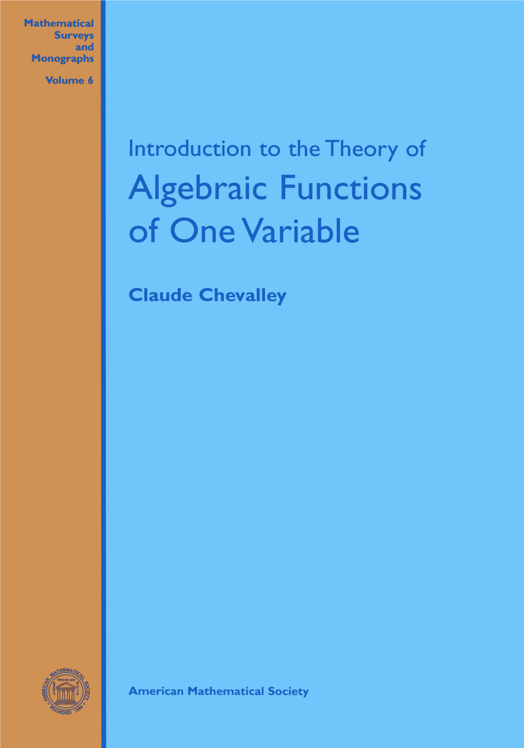 Introduction to the Theory of Algebraic Functions of One Variable