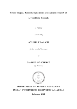 Cross-Lingual Speech Synthesis and Enhancement of Dysarthric Speech