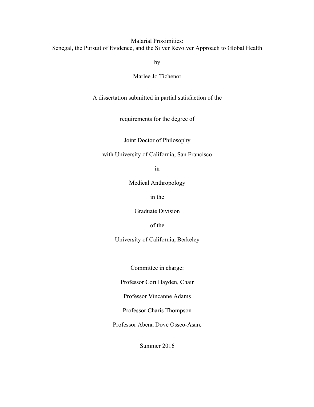 Malarial Proximities: Senegal, the Pursuit of Evidence, and the Silver Revolver Approach to Global Health by Marlee Jo Tichenor