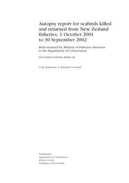 Autopsy Report for Seabirds Killed and Returned from New Zealand Fisheries, 1 October 2001 to 30 September 2002. DOC Science Internal Series 155