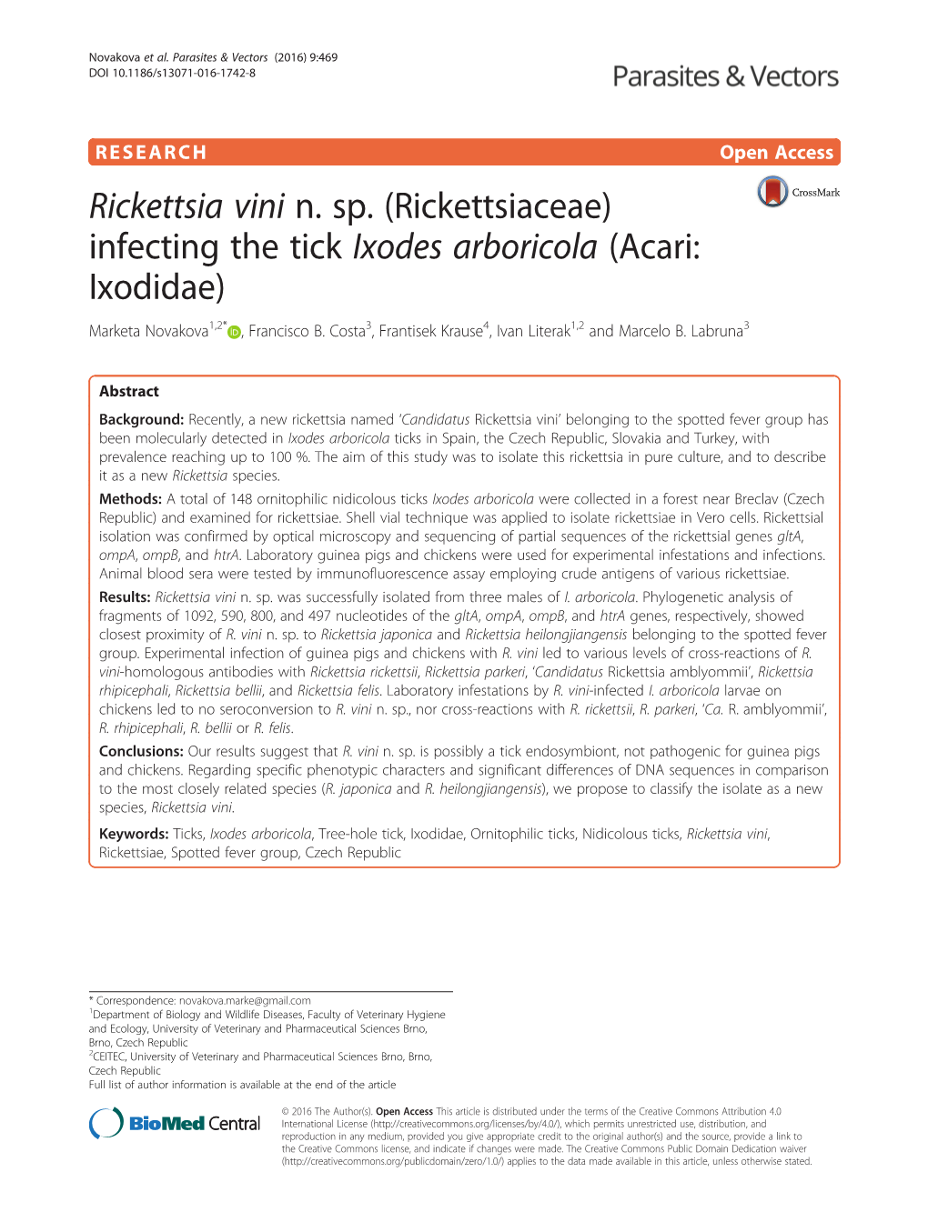 Rickettsia Vini N. Sp. (Rickettsiaceae) Infecting the Tick Ixodes Arboricola (Acari: Ixodidae) Marketa Novakova1,2* , Francisco B