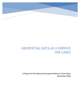 Geospatial Data AS a Service: Use Cases