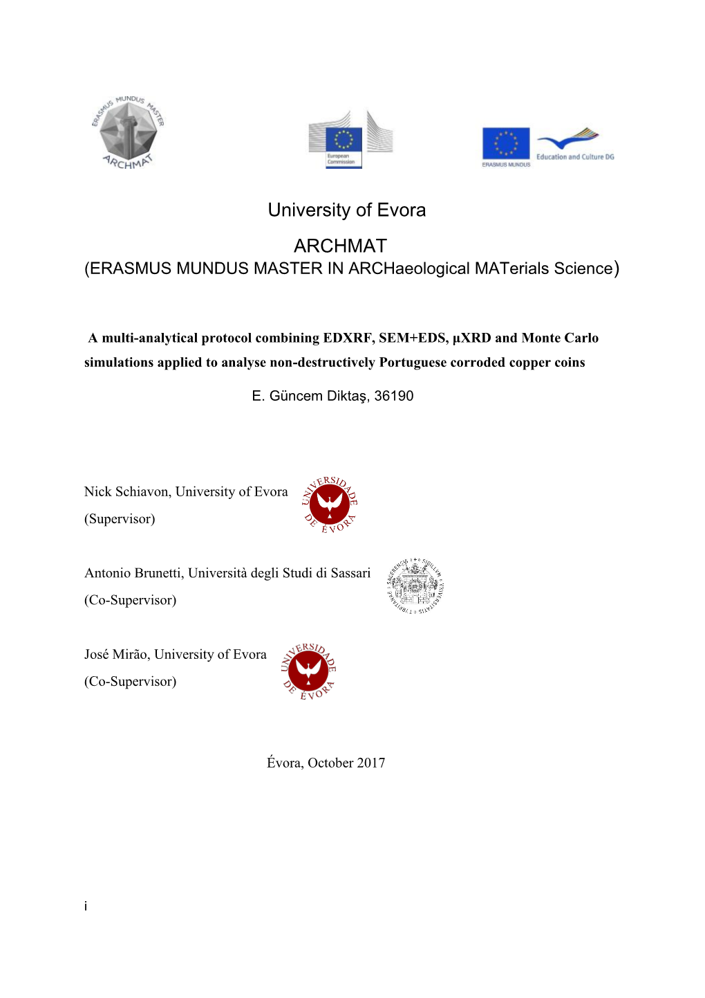 University of Evora ARCHMAT (ERASMUS MUNDUS MASTER in Archaeological Materials Science)