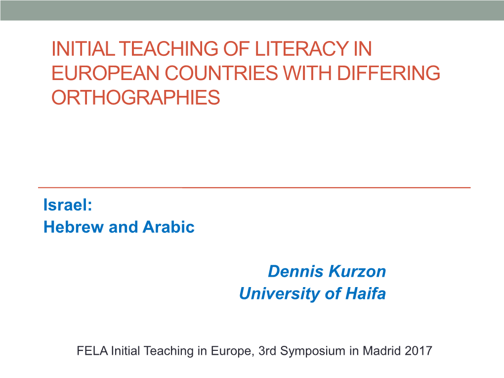 Initial Teaching of Literacy in European Countries with Differing Orthographies