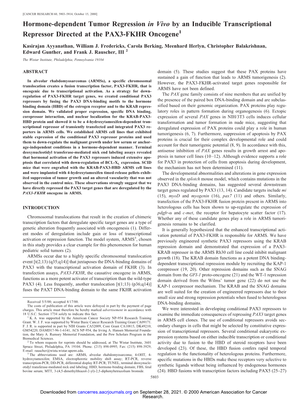 Hormone-Dependent Tumor Regression in Vivo by an Inducible Transcriptional Repressor Directed at the PAX3-FKHR Oncogene1