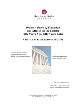 Brown V. Board of Education and Attacks on the Courts: Fifty Years Ago, Fifty Years Later