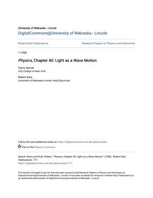 Physics, Chapter 40: Light As a Wave Motion
