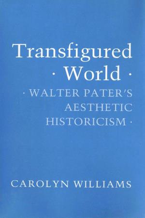 Walter Pater's Aesthetic Historicism