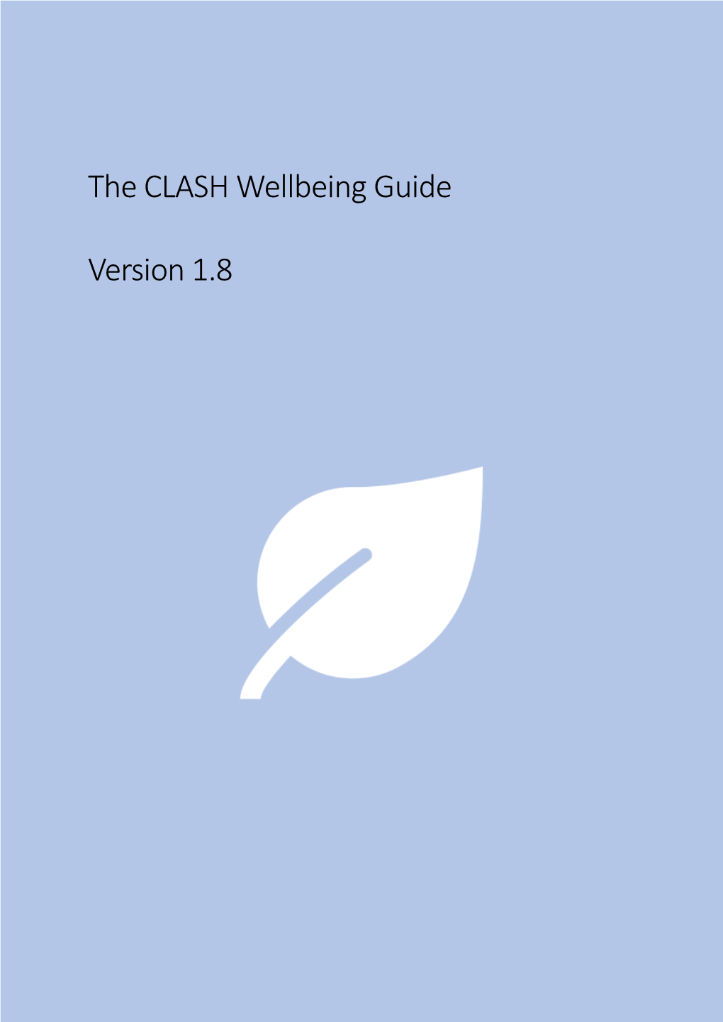 The CLASH Wellbeing Guide Version