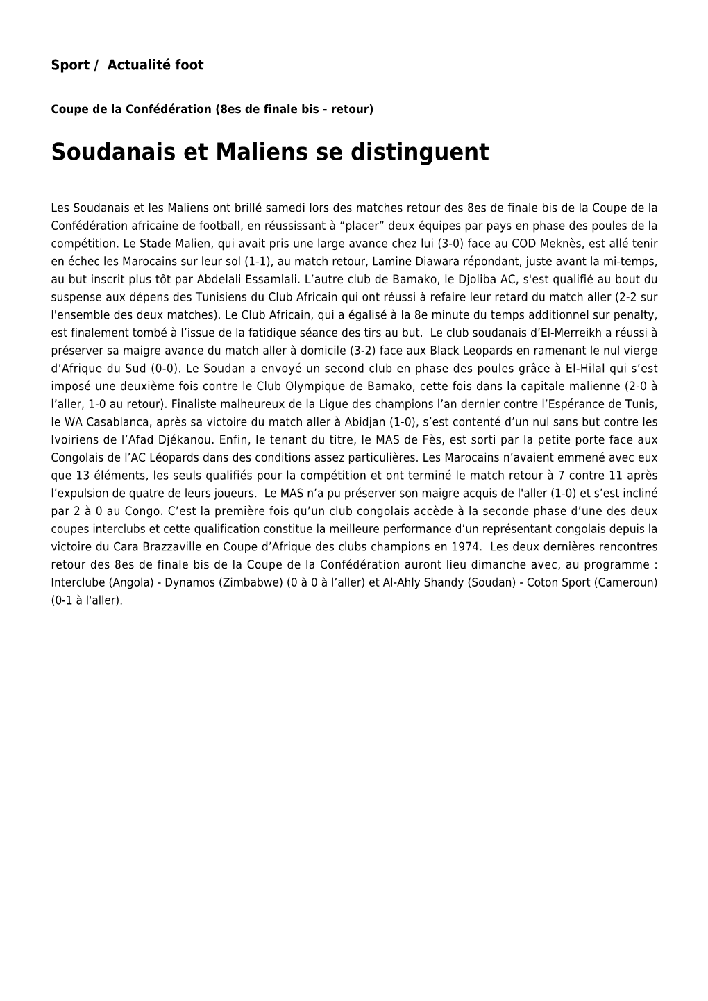 Soudanais Et Maliens Se Distinguent