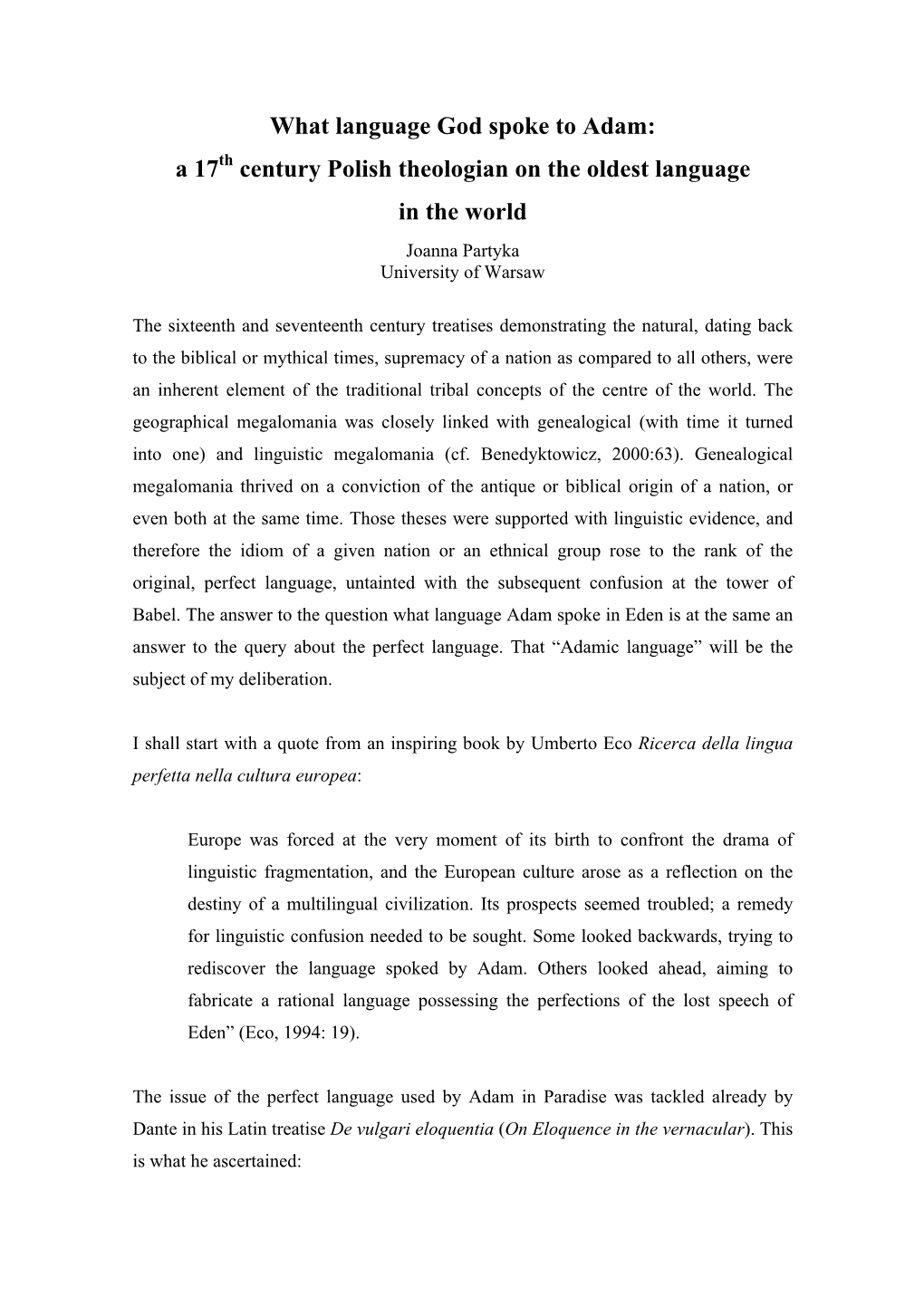 What Language God Spoke to Adam: a 17Th Century Polish Theologian on the Oldest Language in the World Joanna Partyka University of Warsaw