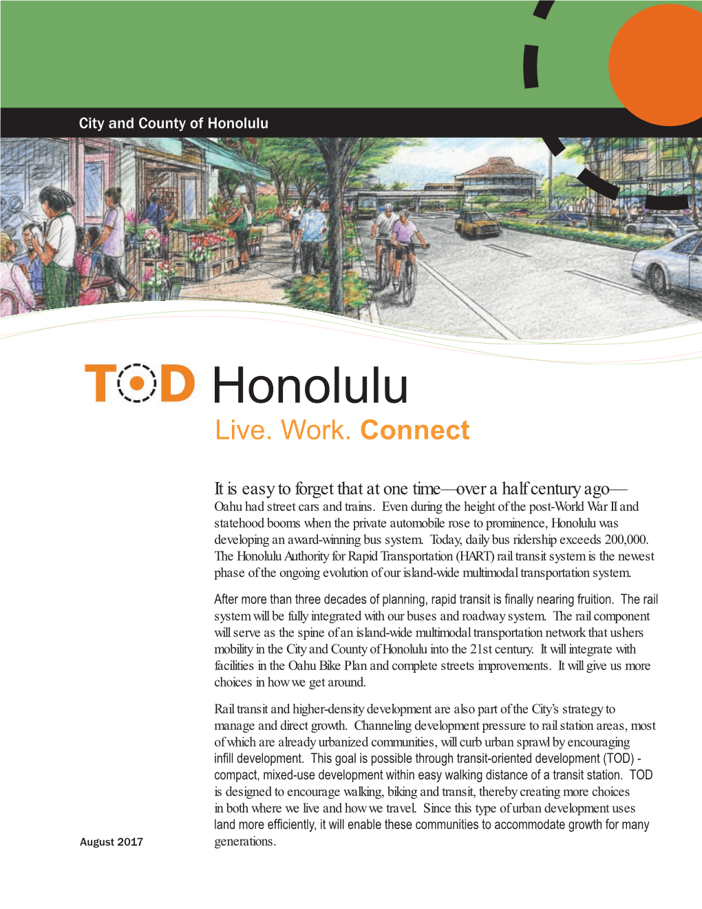 Transit-Oriented Development (TOD) - Compact, Mixed-Use Development Within Easy Walking Distance of a Transit Station