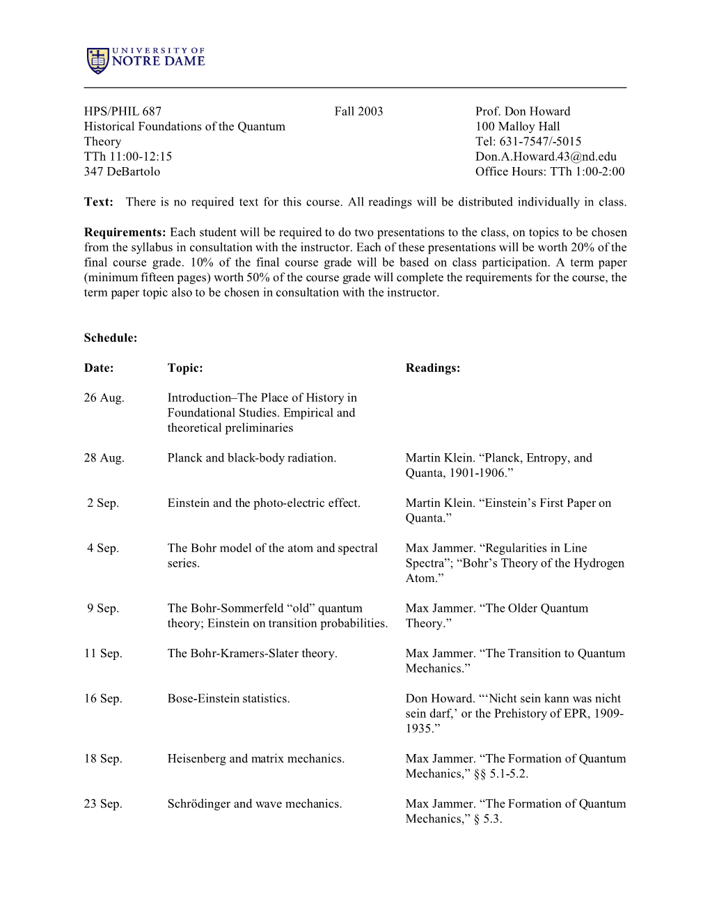 HPS/PHIL 687 Historical Foundations of the Quantum Theory Tth 11:00