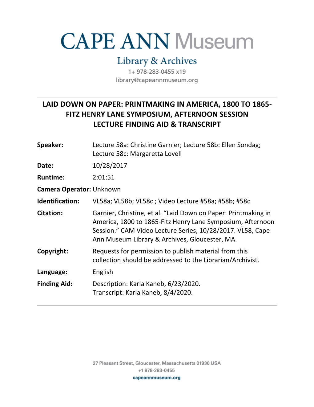 Laid Down on Paper: Printmaking in America, 1800 to 1865- Fitz Henry Lane Symposium, Afternoon Session Lecture Finding Aid & Transcript