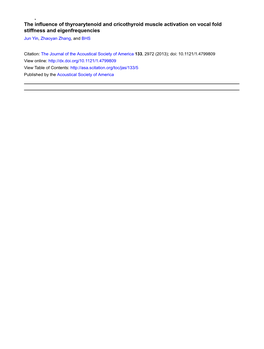 The Influence of Thyroarytenoid and Cricothyroid Muscle Activation on Vocal Fold Stiffness and Eigenfrequencies Jun Yin, Zhaoyan Zhang, and BHS