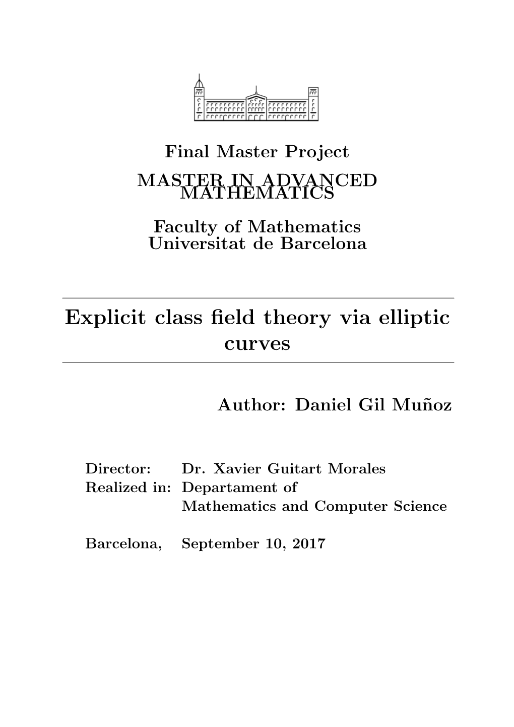 Explicit Class Field Theory Via Elliptic Curves