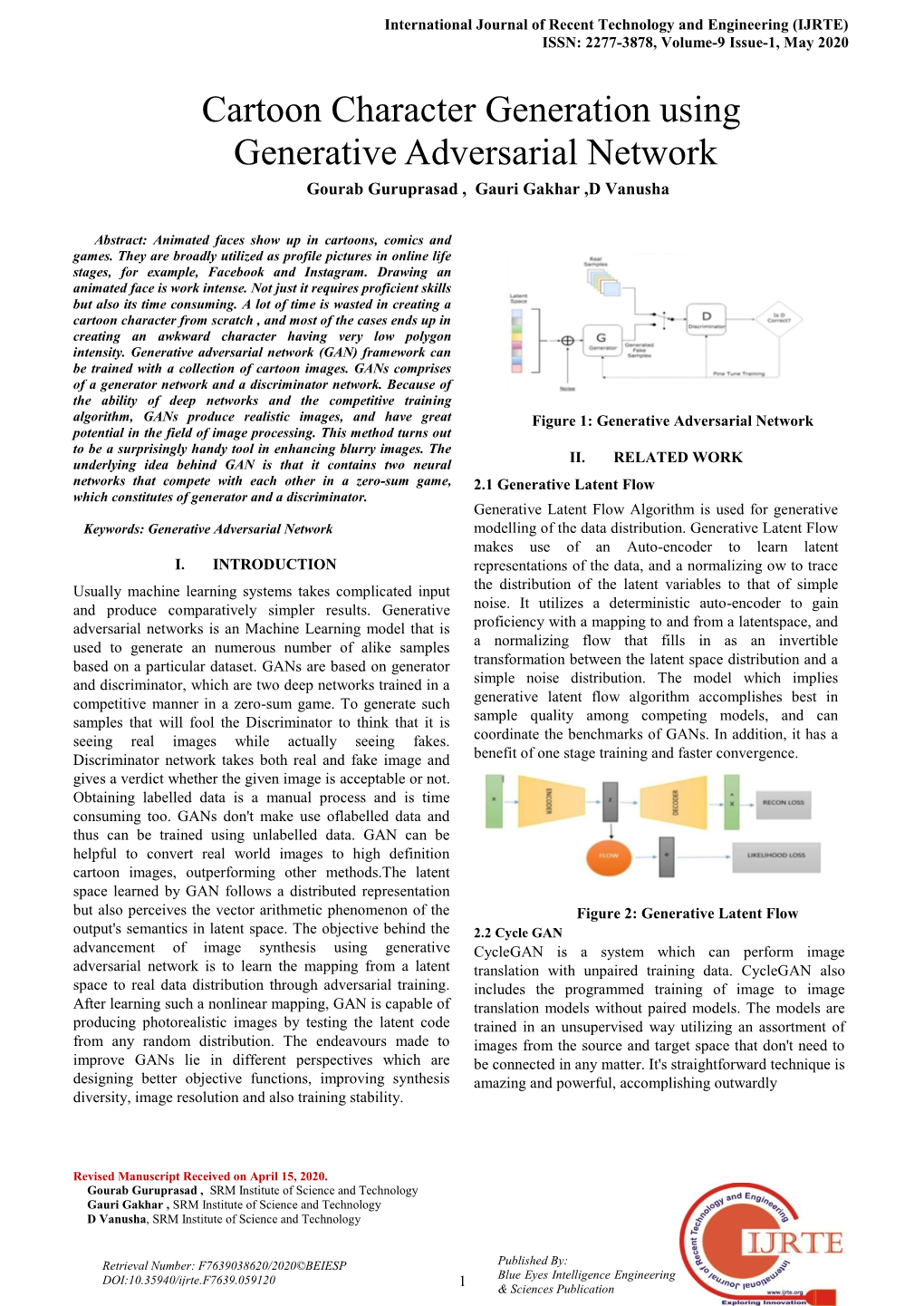 Cartoon Character Generation Using Generative Adversarial Network Gourab Guruprasad , Gauri Gakhar ,D Vanusha