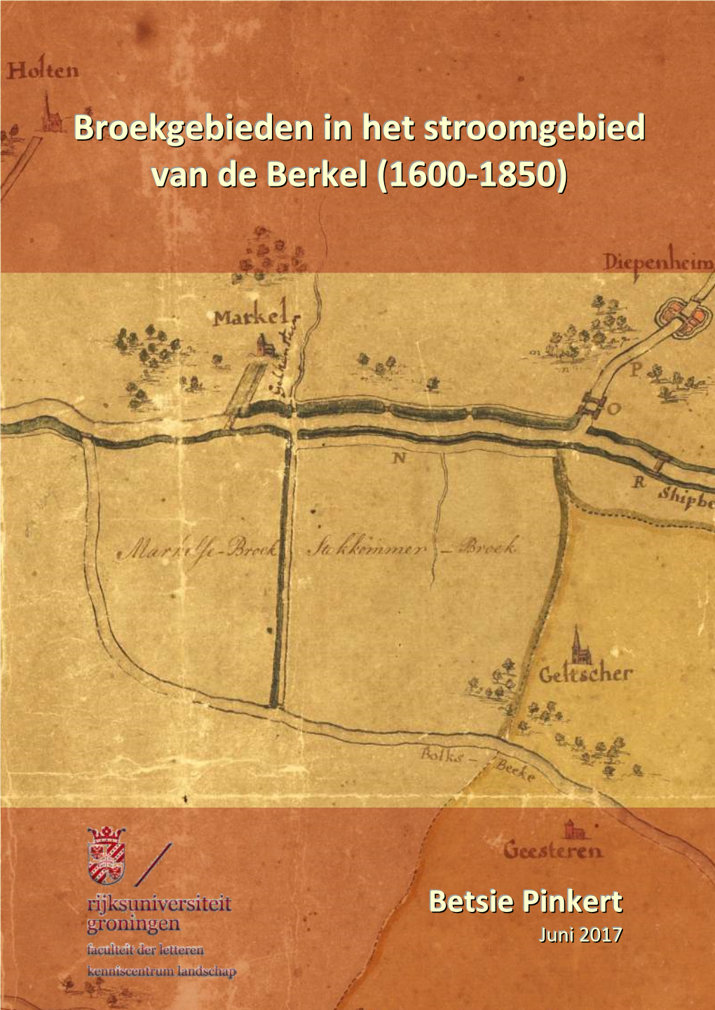 Broekgebieden in Het Stroomgebied Van De Berkel (1600-1850)