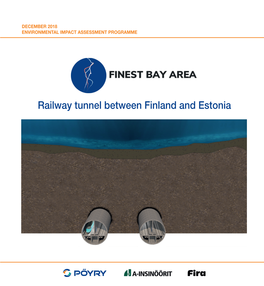 Railway Tunnel Between Finland and Estonia Finest Bay Area Development Oy Finest Bay Area - Railway Tunnel Between Finland and Estonia