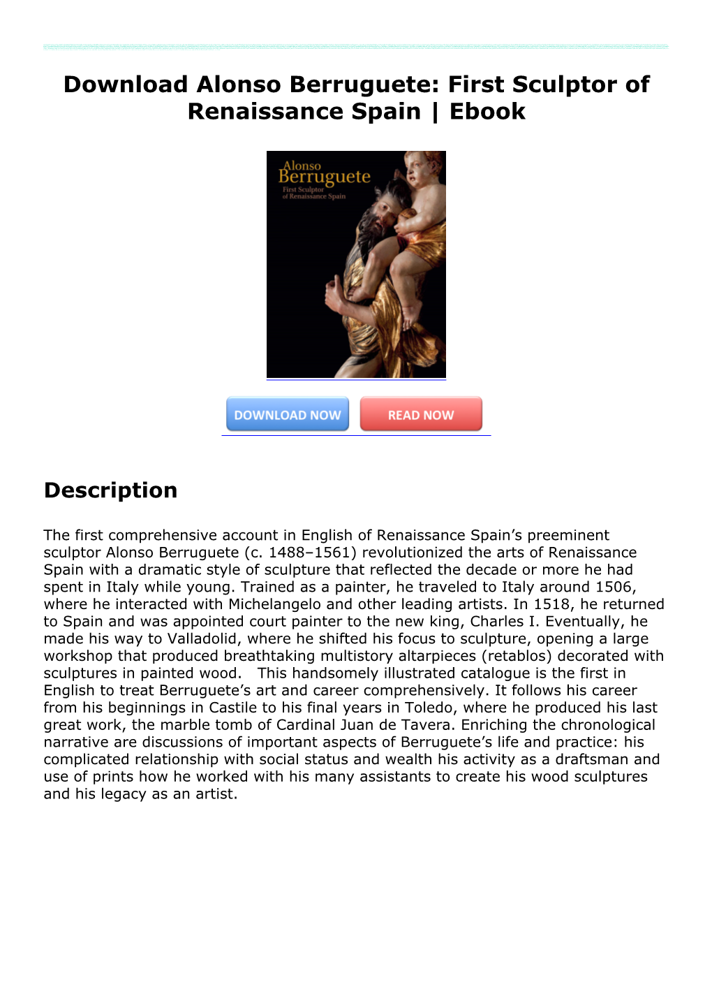 Download Alonso Berruguete: First Sculptor of Renaissance Spain