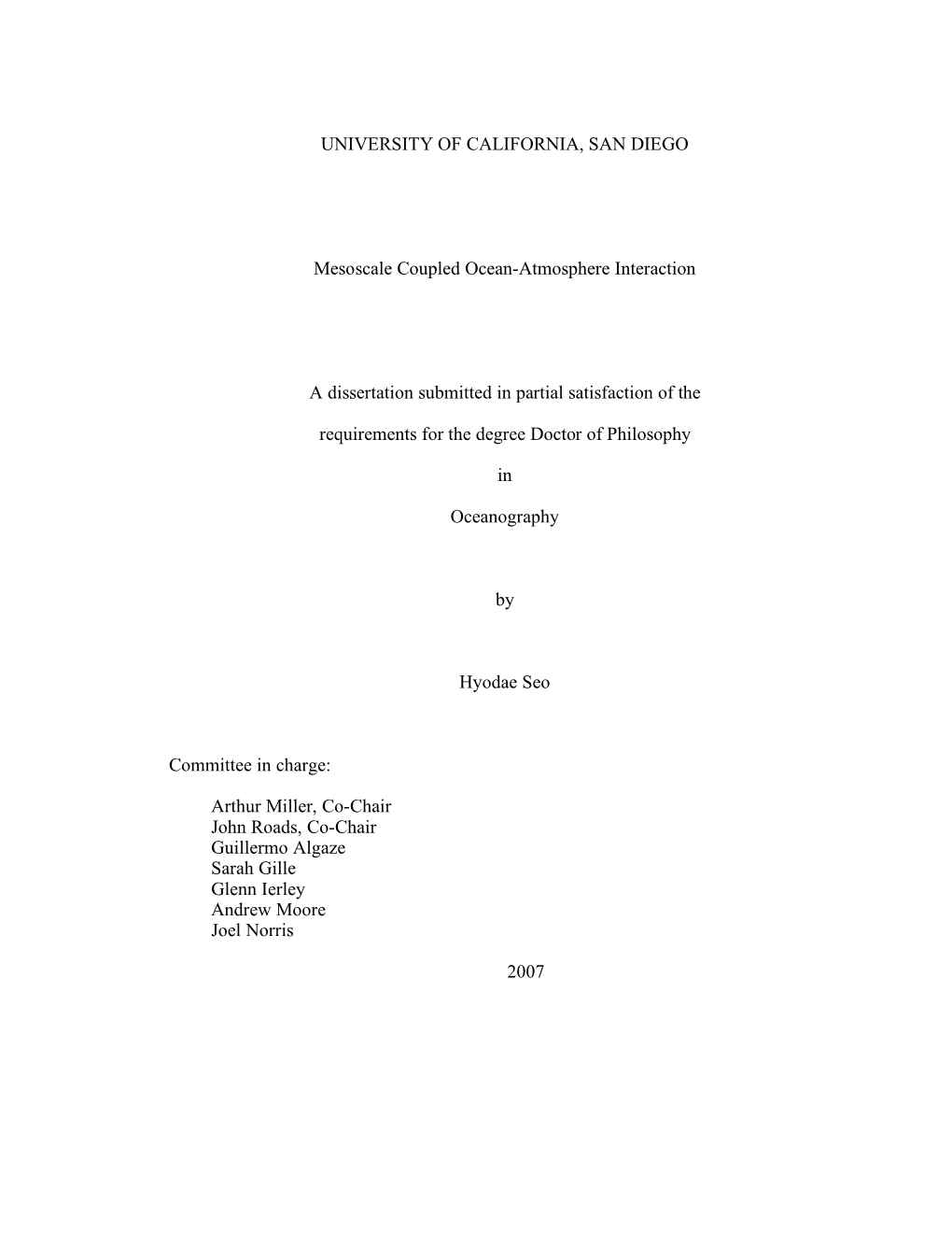 UNIVERSITY of CALIFORNIA, SAN DIEGO Mesoscale Coupled Ocean-Atmosphere Interaction a Dissertation Submitted in Partial Satisfact