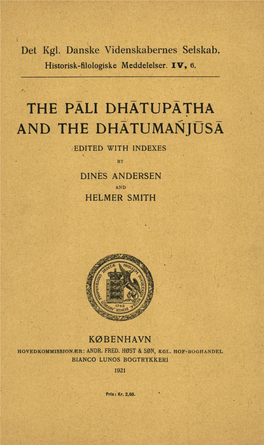The Pali Dhatupatha and the Dhätumanjüsä Edited with Indexes