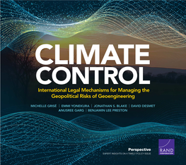 CLIMATE CONTROL International Legal Mechanisms for Managing the Geopolitical Risks of Geoengineering