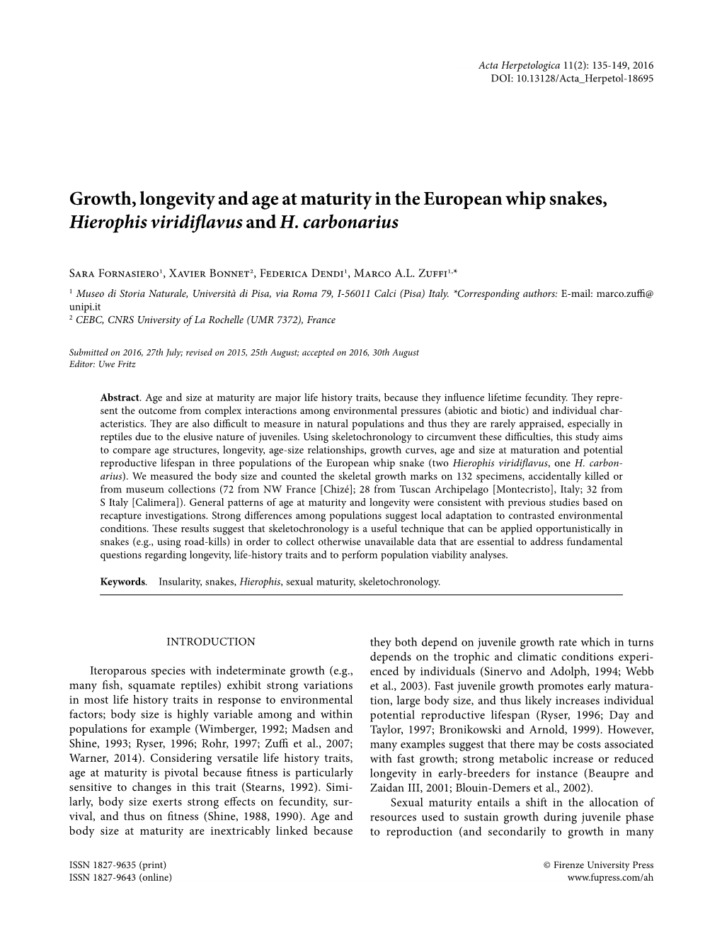 Growth, Longevity and Age at Maturity in the European Whip Snakes, Hierophis Viridiflavus and H