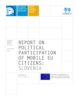 Report on Political Participation of Mobile EU Citizens: Slovenia RSCAS/GLOBALCIT-PP 2018/2 September 2018