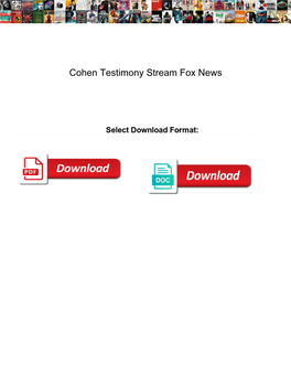Cohen Testimony Stream Fox News
