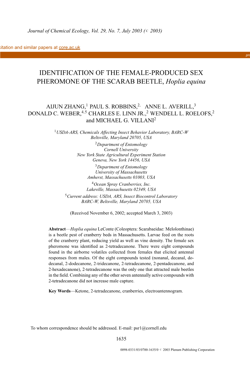 IDENTIFICATION of the FEMALE-PRODUCED SEX PHEROMONE of the SCARAB BEETLE, Hoplia Equina