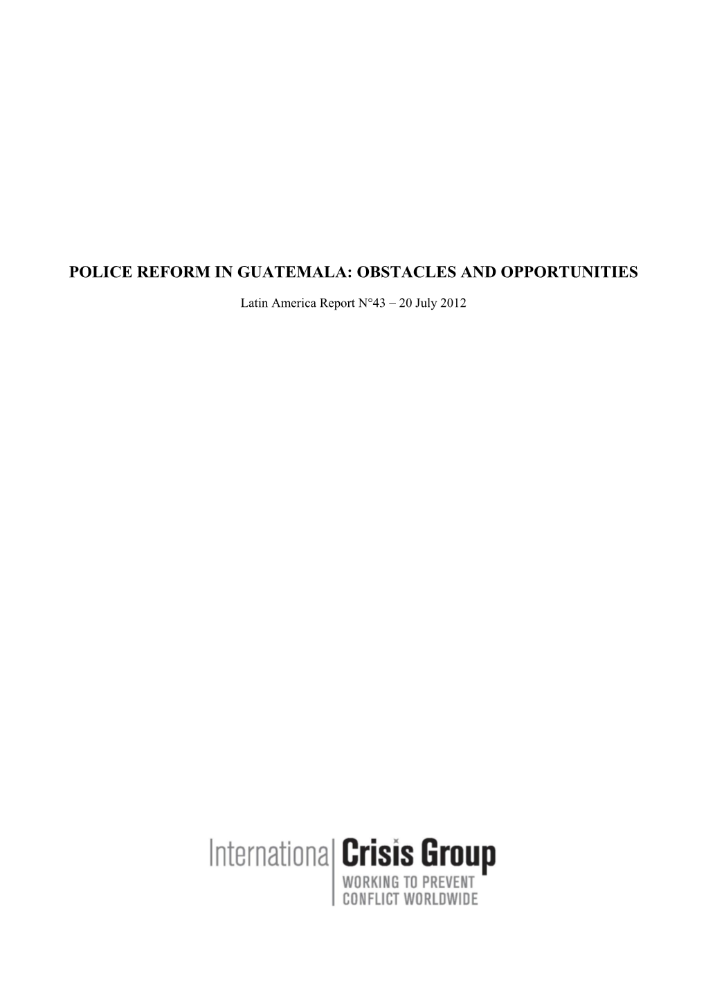 Police Reform in Guatemala: Obstacles and Opportunities