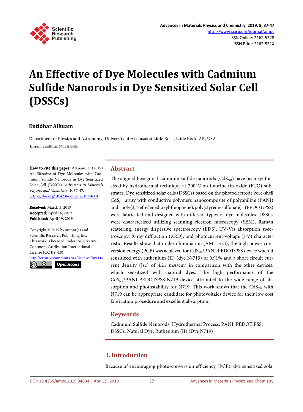 An Effective of Dye Molecules with Cadmium Sulfide Nanorods in Dye Sensitized Solar Cell (Dsscs)