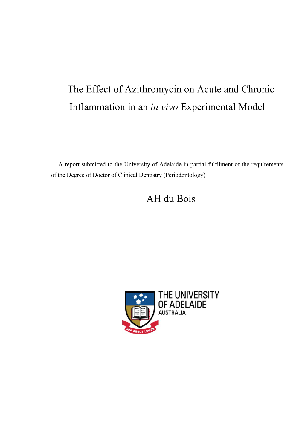 The Effect of Azithromycin on Acute and Chronic Inflammation in an in Vivo Experimental Model
