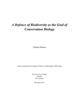 A Defence of Biodiversity As the Goal of Conservation Biology