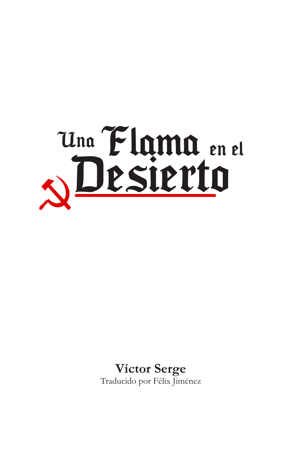 Una Flama En El Desierto