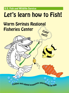Let's Learn How to Fish!