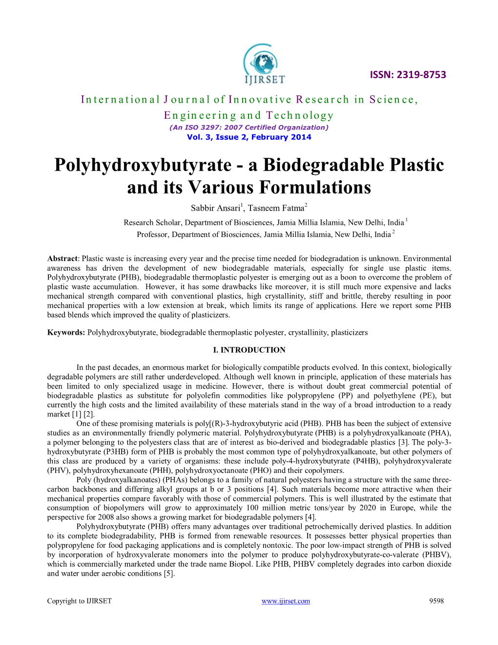 A Biodegradable Plastic and Its Various Formulations