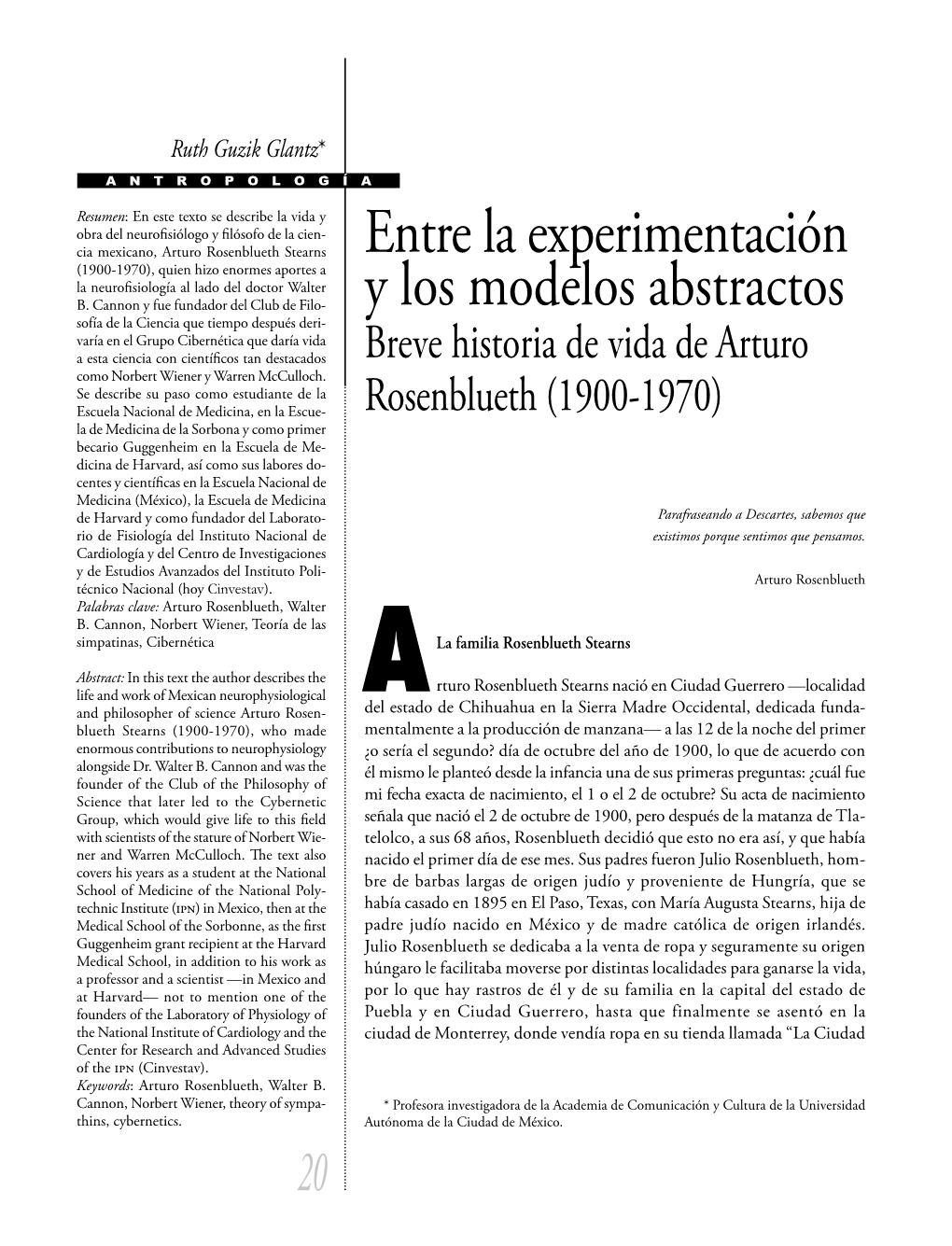 Rosenblueth Stearns Entre La Experimentación (1900-1970), Quien Hizo Enormes Aportes a La Neurofisiología Al Lado Del Doctor Walter B