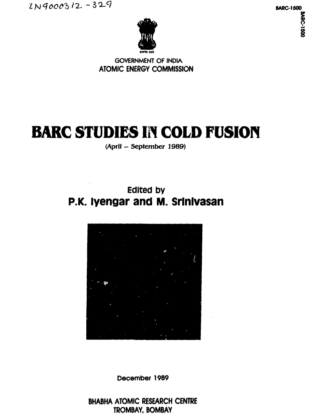 BARC STUDIES in COLD FUSION (April - September 1989)